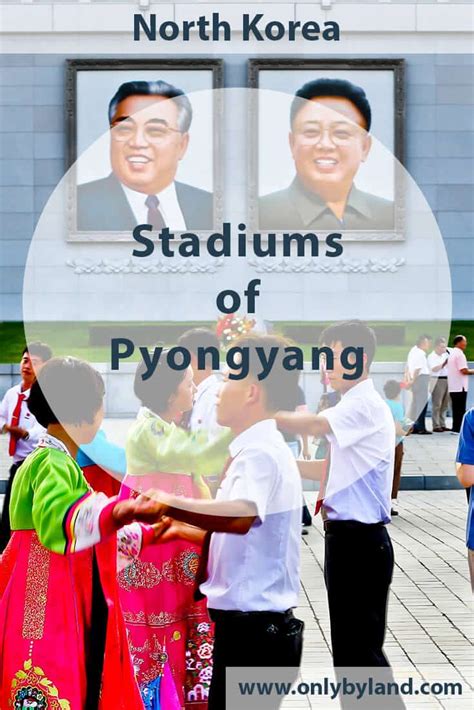 North Korea - Pyongyang Stadiums - Only By Land