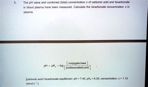 Solved The Ph Value And Combined Total Concentration Of Carbonic