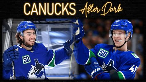 Captain Quinn Hughes Or Elias Pettersson Canucks After Dark Youtube