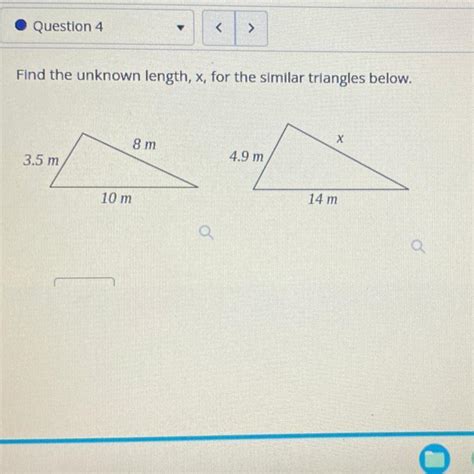 Find The Unknown Length X For The Similar Triangles Below 3 5 M 8 M