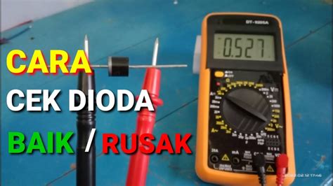 Gampang Cara Mengecek Dioda Dengan Multimeter Digital Tutorial Pemula Youtube