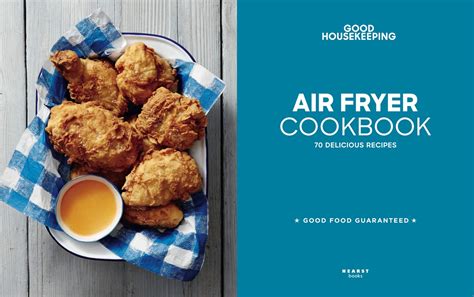 Good Housekeeping Air Fryer Cookbook By Susan Westmoreland 70