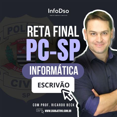 InfoDso Reta Final de Informática PCSP Escrivão Direito Simples e