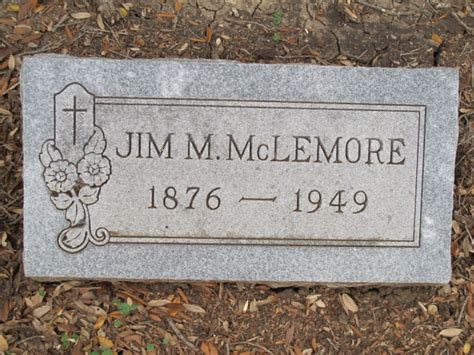 James M Mclemore 1876 1949 Find A Grave Memorial