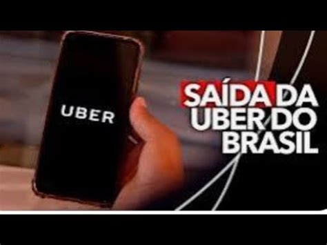 FIM DA UBER NO BRASIL SAIBA A RESPOSTA DA PLATAFORMA APÓS GOVERNO