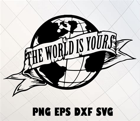 The World Is Yours Svg Globe Svg Opportunity Svg Scarface Etsy