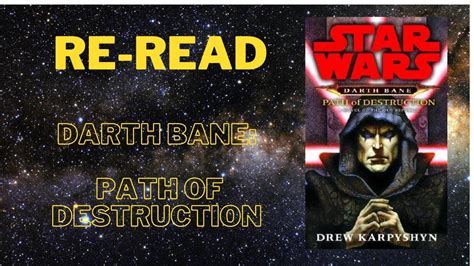 Re Read Darth Bane Path Of Destruction Youtube