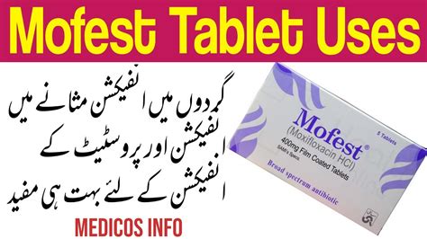 Mofest 400mg Tablets Uses Moxifloxacin Tablets Uses Side Effects