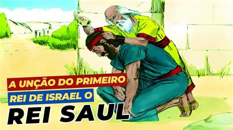 Saul é ungido por Samuel como o primeiro Rei de Israel YouTube