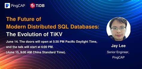 The Future Of Modern Distributed Sql Databases The Evolution Of Tikv