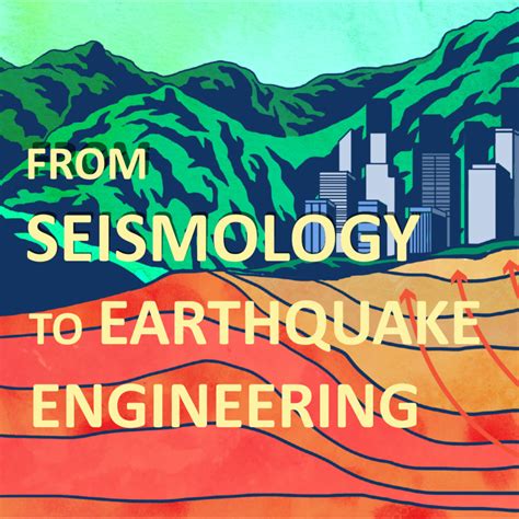 Seismology To Earthquake Engineering Datafloq