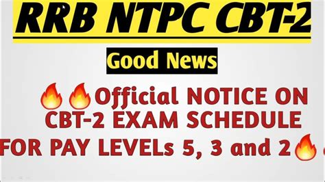 Ntpc Cbt 2 Exam Date For Levels 5 3 And 2🔥🔥 Official Notice Disscussion Rrb Ntpc 2022 Youtube