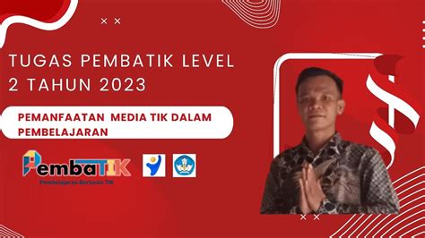 Tugas Pembatik Level Tahun Pemanfaatan Media Tik Dalam