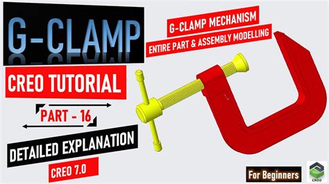 Creating G Clamp Assembly In Creo Full Tutorial Video With