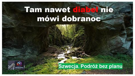 Tam Nawet Diabe Nie M Wi Dobranoc Szwecja Bez Planu Youtube