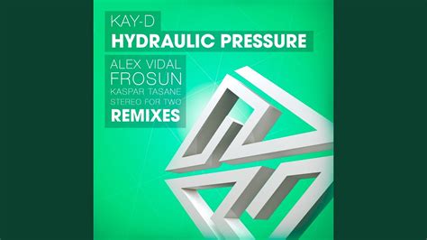 Hydraulic Pressure Kaspar Tasane Remix YouTube