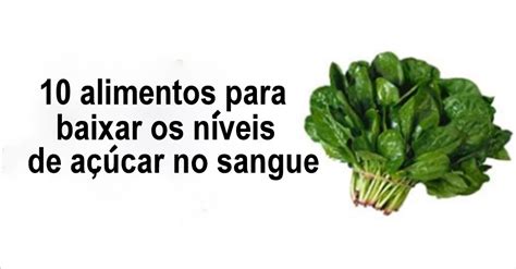 10 alimentos para reduzir os níveis de açúcar no sangue e ajudar a