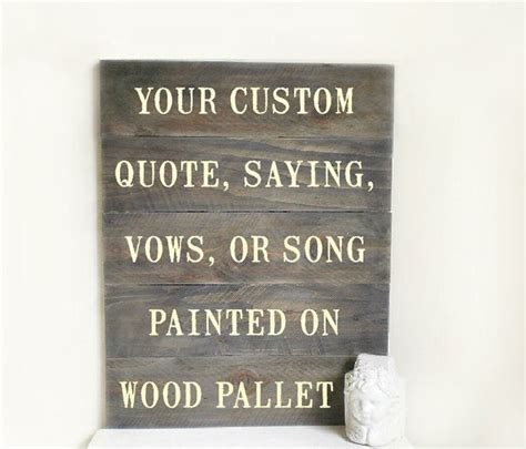 Wood Pallet Sign with Custom Quote Rustic Signs by thebungalowtree