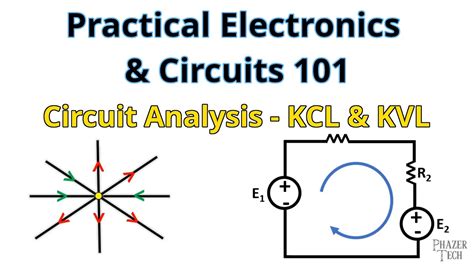 Practical Electronics Circuits 101 Intro To Circuit Analysis KCL