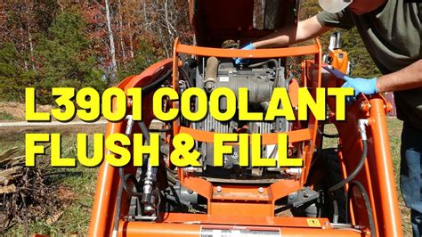 Kubota L Coolant Flush And Fill Youtube