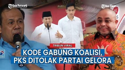 Reaksi Partai Gelora Vs Demokrat Soal Pks Gabung Koalisi Prabowo Gibran