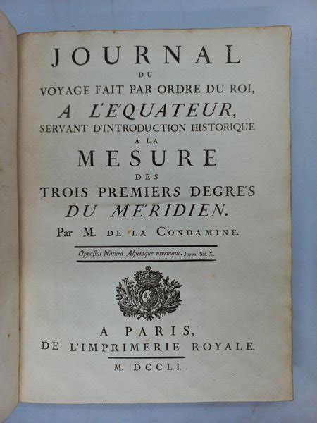 Journal Du Voyage Fait Par Ordre Du Roi LA CONDAMINE Charles Marie