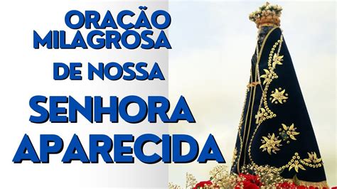 Ora O Milagrosa De Nossa Senhora Aparecida Youtube