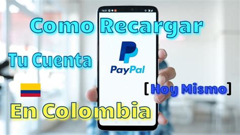 Como Recargar Cuenta Paypal Colombia Con Pesos De Saldo