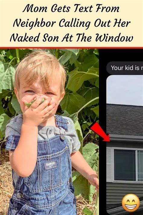 Mom Gets Text From Neighbor Calling Out Her Naked Son At The Window Artofit