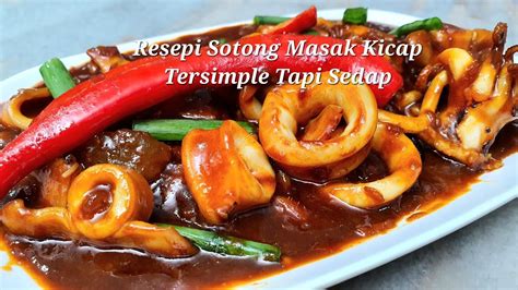 Resepi Sotong Masak Kicap Mudah Dan Sedap Youtube