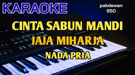 Cinta Sabun Mandi Jaja Miharja Karaoke Cover Youtube