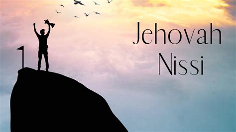 Do You Know The Name Of God Jehovah Nissi YouTube