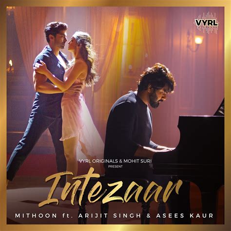 ‎intezaar Feat Arijit Singh And Asees Kaur Single By Mithoon On