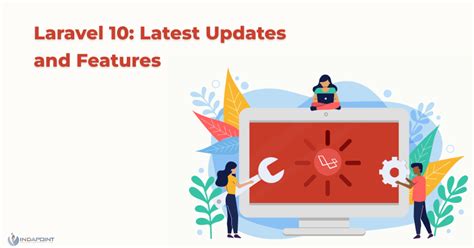 Laravel Latest Updates And Features Indapoint