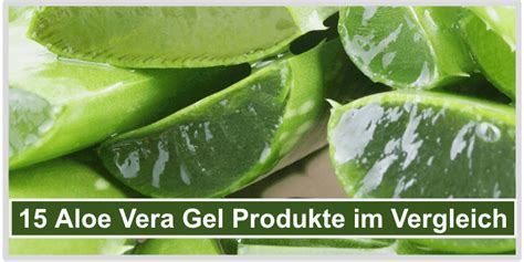 Achtung Aloe Vera Gel Produkte Im Test Vergleich