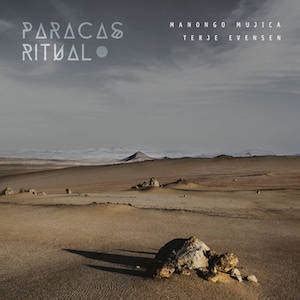 Manongo Mujica Terje Evensen Paracas Ritual Cd Buh Records Art