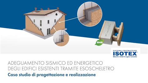 Adeguamento Sismico Ed Energetico Degli Edifici Esistenti Tramite