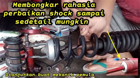 Cara Memperbaiki Shock Belakang Honda Beat Fi Bocor Youtube