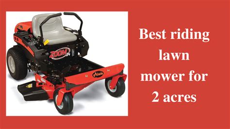 Best Riding Lawn Mower For 2 Acres Buying Guide Top 5 Reviews