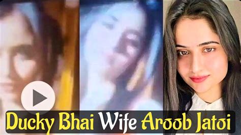 Ducky Bhai Wife Viral Video Aroob Jatoi Viral Video Aroob Jatoi And