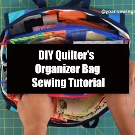 DIY Quilters Organizer Bag Sewing Tutorial