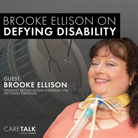 Brooke Ellison On Defying Disability Caretalk Healthcare Unfiltered