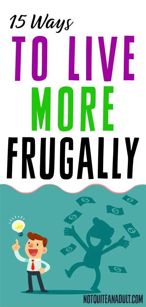 Being Frugal Is A Really Amazing Way To Save Money But Sometimes It