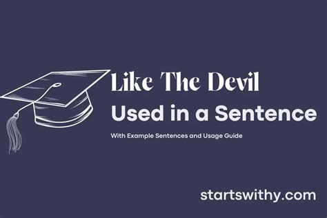 LIKE THE DEVIL in a Sentence Examples: 21 Ways to Use Like The Devil