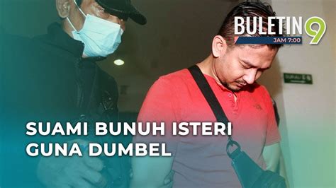 Lelaki Didakwa Bunuh Isteri Guna Dumbel YouTube