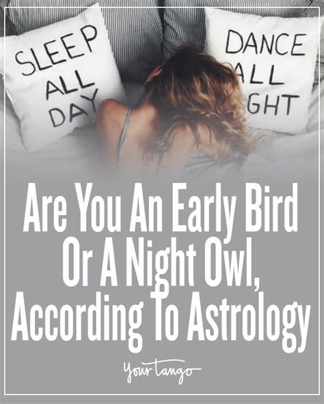 Read On To Figure Out If You’re More Of An Early Bird Or A Night Owl Based On Astrology Zodiac