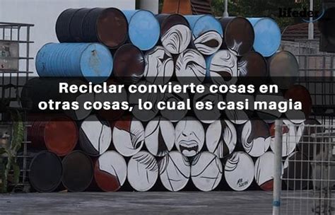 Las Mejores Frases De Reciclaje Canning Best Quotes Upcycle Home