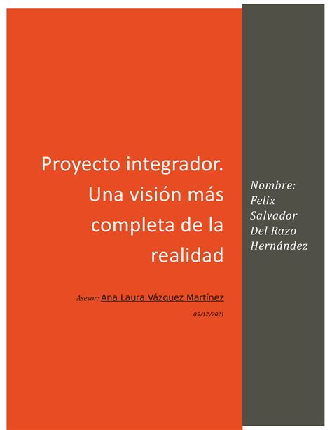 Proyecto Integrador Una Visi N M S Completa De La Realidad Proyecto