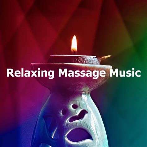 Relaxing Massage Music Album By Massage Tribe Spotify