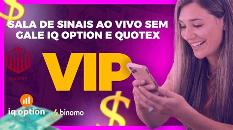 SALA DE SINAIS AO VIVO SEM GALE IQ OPTION E QUOTEX YouTube